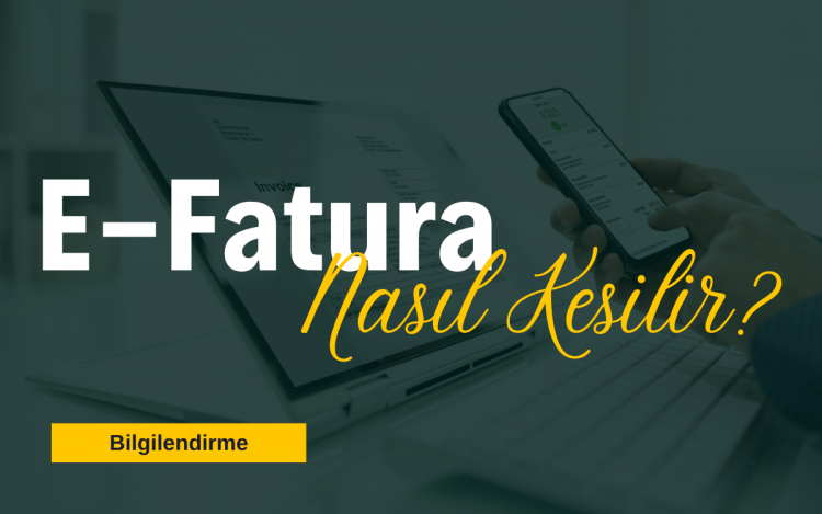 E-Fatura Nasıl Kesilir? Adım Adım Rehber