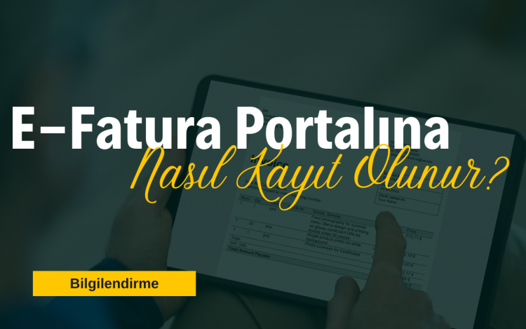 E-Fatura Portalına Nasıl Kayıt Olunur?