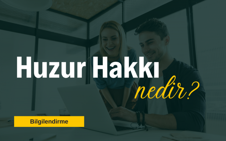 Huzur Hakkı ve Önemi