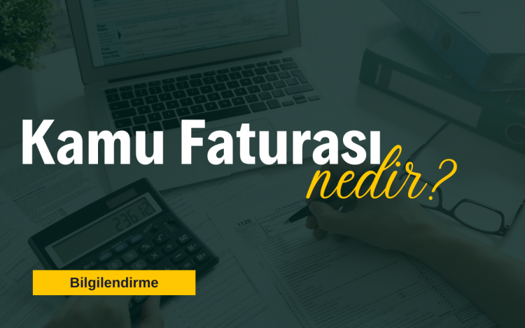Kamu Faturası Nedir ve Nasıl Kesilir?