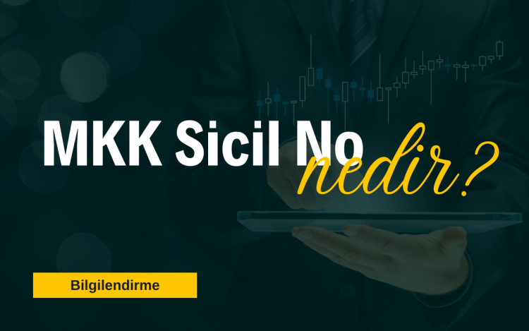 MKK Sicil No Nedir ve Neden Önemlidir?